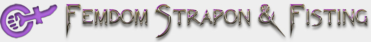 Femdom Strapon & Fisting